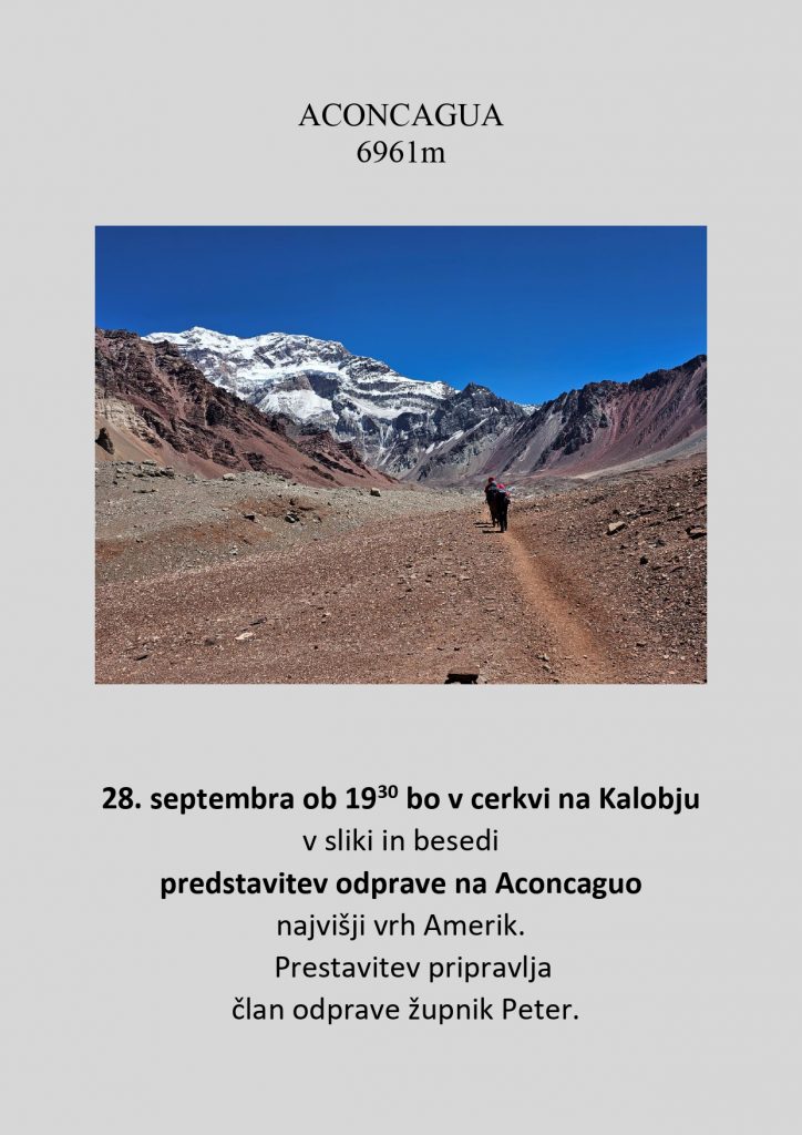 ACONCAGUA - POTOPISNO PREDAVANJE ŽUPNIKA PETRA OREŠNIKA S KALOBJA